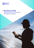 Workforce 2030: skills for thriving in the green and digital transition